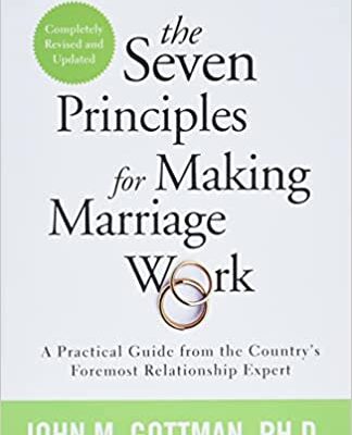 خرید و دانلود نسخه کامل کتاب The Seven Principles for Making Marriage Work: A Practical Guide from the Country’s Foremost Relationship Expert – + Pdf