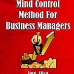 خرید و دانلود نسخه کامل کتاب The Silva Mind Control Method for Business Managers[2020] –  +  PDF