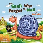 خرید و دانلود نسخه کامل کتاب THE SNAIL WHO FORGOT THE MAIL :: Teach your kid patience! (Children’s Picture books for preschool kids Book 1) –  PDF