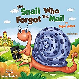 خرید و دانلود نسخه کامل کتاب THE SNAIL WHO FORGOT THE MAIL :: Teach your kid patience! (Children’s Picture books for preschool kids Book 1) – PDF