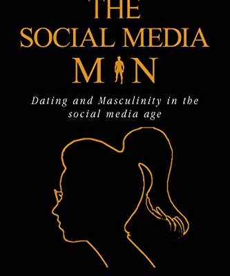 خرید و دانلود نسخه کامل کتاب The Social Media Man: Dating and Masculinity in the social media age – + pdf