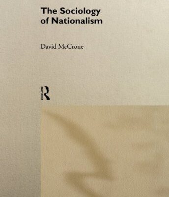 خرید و دانلود نسخه کامل کتاب The Sociology of Nationalism: Tomorrow’s Ancestors –  PDF