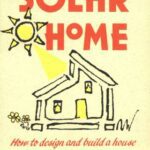 خرید و دانلود نسخه کامل کتاب The Solar Home: How to Design and Build a House You Heat With the Sun (How-To Guides) – PDF