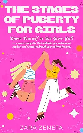 خرید و دانلود نسخه کامل کتاب The Stages of puberty for girls : Know yourself as you grow girl. A must read guide that will help you understand , explore, and navigate through your puberty journey – + Pdf_68466aa02b8f2.jpeg خرید و دانلود نسخه کامل کتاب The Stages of puberty for girls : Know yourself as you grow girl. A must read guide that will help you understand , explore, and navigate through your puberty journey – + Pdf