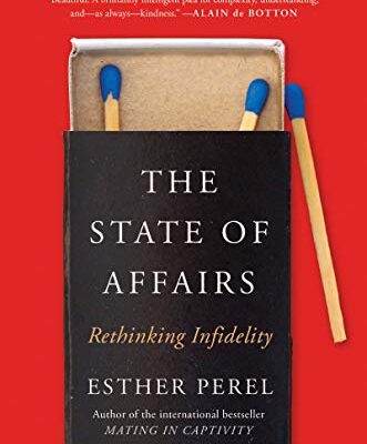خرید و دانلود نسخه کامل کتاب The State of Affairs: Rethinking Infidelity –  +  PDF
