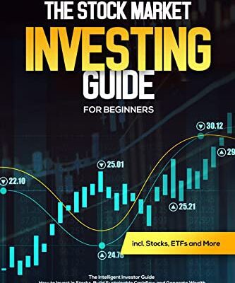 خرید و دانلود نسخه کامل کتاب The Stock Market Investing Guide For Beginners: The Intelligent Investor Guide: How to Invest in Stocks, Build Sustainable Cashflow and Generate Wealth incl[2021] –  +  pdf