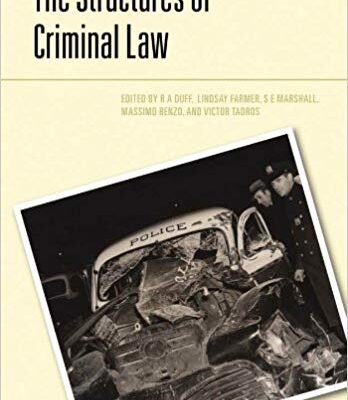 خرید و دانلود نسخه کامل کتاب The Structures of the Criminal Law (Criminalization)