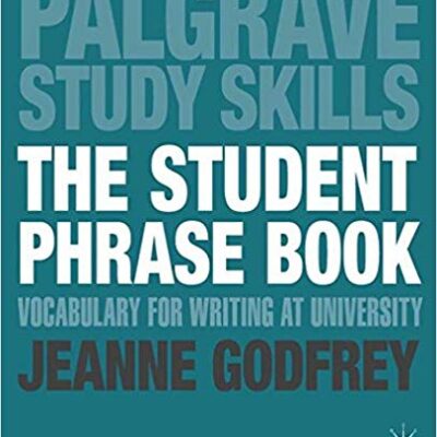 خرید و دانلود نسخه کامل کتاب The Student Phrase Book: Vocabulary for Writing at University (Macmillan Study Skills)