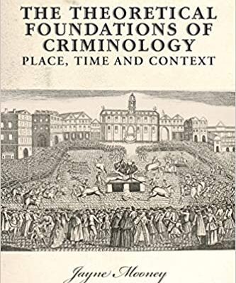 خرید و دانلود نسخه کامل کتاب The Theoretical Foundations of Criminology: Place, Time and Context –  Pdf