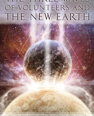 خرید و دانلود نسخه کامل کتاب The Three Waves of Volunteers and the New Earth –  +  Pdf