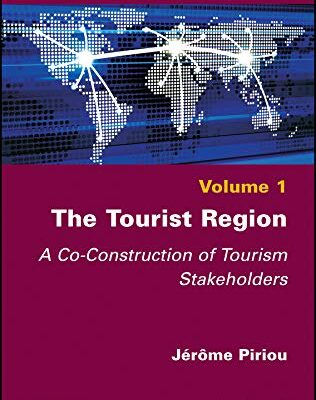 خرید و دانلود نسخه کامل کتاب The Tourist Region (A Co‐Construction of Tourism Stakeholders) –  PDF