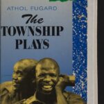 خرید و دانلود نسخه کامل کتاب The Township Plays: No-Good Friday; Nongogo; The Coat; Sizwe Bansi is Dead; The Island –  Pdf