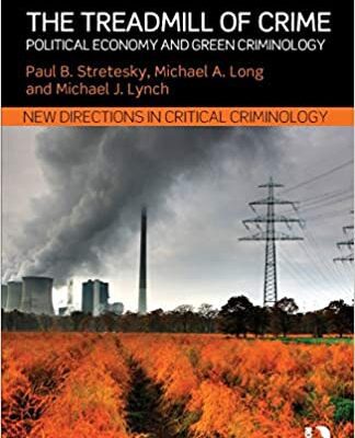 خرید و دانلود نسخه کامل کتاب The Treadmill of Crime: Political Economy and Green Criminology –  Pdf