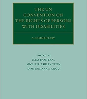 خرید و دانلود نسخه کامل کتاب The UN Convention on the Rights of Persons with Disabilities: A Commentary (Oxford Commentaries on International Law)