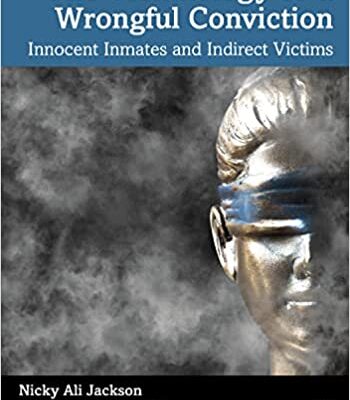 خرید و دانلود نسخه کامل کتاب The Victimology of a Wrongful Conviction:  Innocent Inmates and Indirect Victims[2022] –  PDF