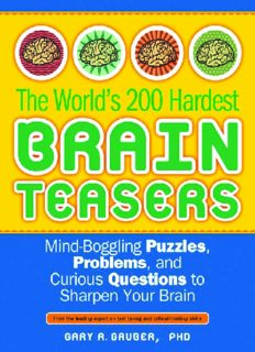 خرید و دانلود نسخه کامل کتاب The World’s 200 Hardest Brain Teasers: Mind-Boggling Puzzles, Problems, and Curious Questions to Sharpen Your Brain – PDF