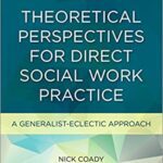 خرید و دانلود نسخه کامل کتاب Theoretical Perspectives for Direct Social Work Practice, Third Edition: A Generalist-Eclectic Approach (3rd Edition) –  PDF