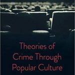خرید و دانلود نسخه کامل کتاب Theories of Crime Through Popular Culture –  PDF