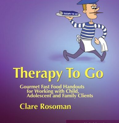 خرید و دانلود نسخه کامل کتاب Therapy To Go: Gourmet Fast Food Handouts for Working With Child, Adolescent and Family Clients – PDF