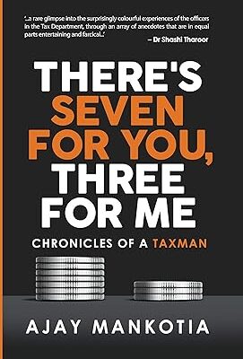 خرید و دانلود نسخه کامل کتاب There’s Seven For You, Three For Me: Chronicles of a Taxman –  +  Pdf