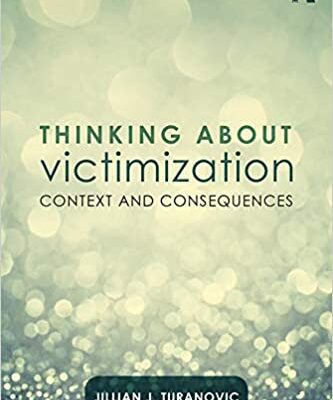 خرید و دانلود نسخه کامل کتاب Thinking About Victimization:  Context and Consequences –  PDF