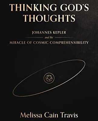 خرید و دانلود نسخه کامل کتاب Thinking God’s Thoughts: Johannes Kepler and the Miracle of Cosmic Comprehensibility –  +  Pdf