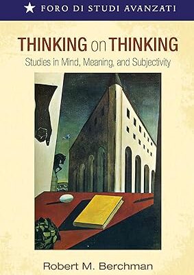 خرید و دانلود نسخه کامل کتاب Thinking on Thinking: Studies in Mind, Meaning, and Subjectivity –  +  Pdf