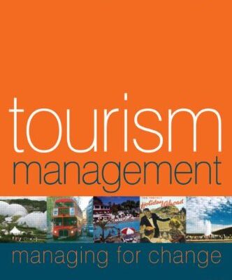 خرید و دانلود نسخه کامل کتاب (Third Edition) Tourism Management, Third Edition: An Introduction –  PDF