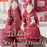 خرید و دانلود نسخه کامل کتاب Tildas neue Weihnachtswelt: Noch mehr zauberhafte Stoffideen im skandinavischen Stil (German Edition) –  +  Pdf