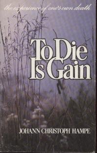 خرید و دانلود نسخه کامل کتاب To die is gain: The experience of one’s own death – Pdf