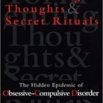 خرید و دانلود نسخه کامل کتاب Tormenting Thoughts and Secret Rituals:  The Hidden Epidemic of Obsessive-Compulsive Disorder