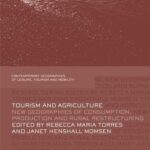 خرید و دانلود نسخه کامل کتاب Tourism and Agriculture: New Geographies of Consumption, Production and Rural Restructuring (Contemporary Geographies of Leisure, Tourism and Mobility) –  PDF