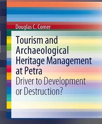 خرید و دانلود نسخه کامل کتاب Tourism and Archaeological Heritage Management at Petra: Driver to Development Or Destruction? –  PDF