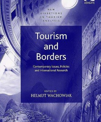 خرید و دانلود نسخه کامل کتاب Tourism And Borders: Contemporary Issues, Policies And International Research –  PDF