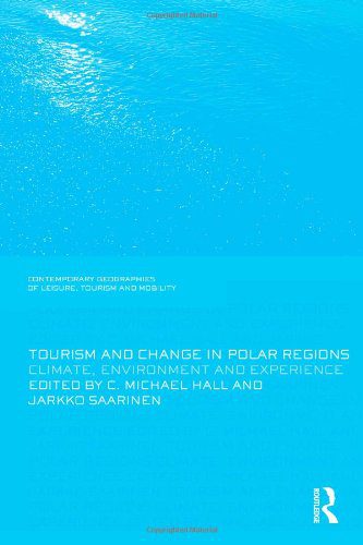 خرید و دانلود نسخه کامل کتاب Tourism and Change in Polar Regions: Climate, Environments and Experiences (Contemporary Geographies of Leisure, Tourism and Mobility) – PDF_683e6e5c260b5.jpeg خرید و دانلود نسخه کامل کتاب Tourism and Change in Polar Regions: Climate, Environments and Experiences (Contemporary Geographies of Leisure, Tourism and Mobility) – PDF