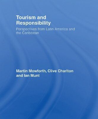 خرید و دانلود نسخه کامل کتاب Tourism and Responsibility: Perspectives from Latin America and the Caribbean –  PDF
