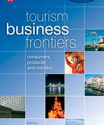 خرید و دانلود نسخه کامل کتاب Tourism Business Frontiers: consumers, products and industry (Tourism Futures) –  PDF