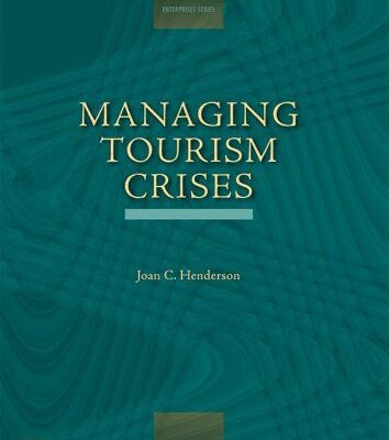 خرید و دانلود نسخه کامل کتاب Tourism Crises: Causes, Consequences and Management (The Management of Hospitality and Tourism Enterprises) –  PDF