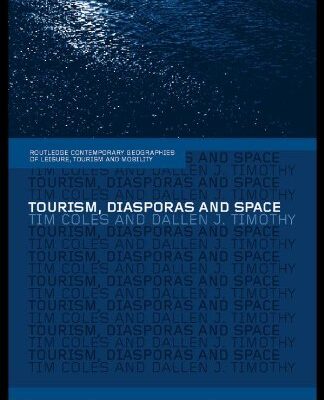 خرید و دانلود نسخه کامل کتاب Tourism, Diasporas and Space: Travels to Promised Lands (Comtemporary Geographies of Leisure, Tourism and Mobility) – PDF