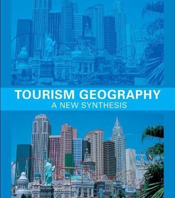 خرید و دانلود نسخه کامل کتاب Tourism Geography: A New Synthesis (Routledge Contemporary Human Geography Series) –  PDF