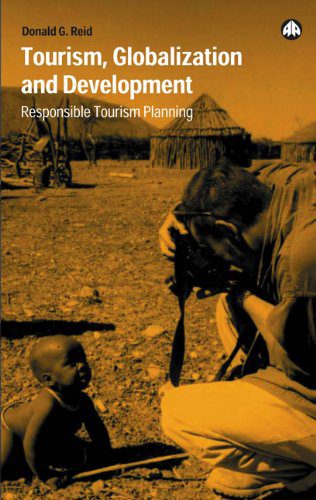 خرید و دانلود نسخه کامل کتاب Tourism, Globalization And Development: Responsible Tourism Planning – PDF_683e620511f0e.jpeg خرید و دانلود نسخه کامل کتاب Tourism, Globalization And Development: Responsible Tourism Planning – PDF
