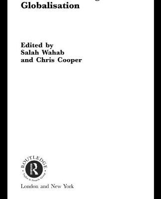 خرید و دانلود نسخه کامل کتاب Tourism in the Globalisation Age (Routledge Advances in Tourism) –  PDF