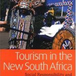 خرید و دانلود نسخه کامل کتاب Tourism in the New South Africa: Social Responsibility and the Tourist Experience –  PDF