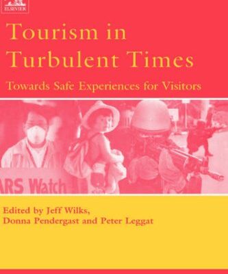 خرید و دانلود نسخه کامل کتاب Tourism in Turbulent Times: Towards Safe Experiences for Visitors (Advances in Tourism Research) –  PDF