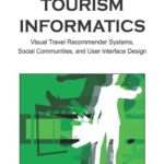 خرید و دانلود نسخه کامل کتاب Tourism Informatics: Visual Travel Recommender Systems, Social Communities, and User Interface Design –  PDF