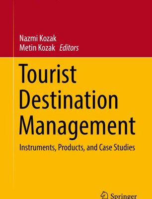 خرید و دانلود نسخه کامل کتاب Tourist Destination Management: Instruments, Products, and Case Studies –  PDF