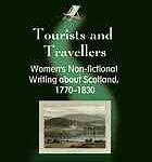 خرید و دانلود نسخه کامل کتاب Tourists and travellers : women’s non-fictional writing about Scotland, 1770-1830 – PDF
