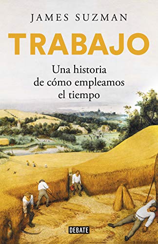 خرید و دانلود نسخه کامل کتاب Trabajo: Una historia de cómo empleamos el tiempo (Spanish Edition) – + pdf_683bc6a49f9dd.jpeg خرید و دانلود نسخه کامل کتاب Trabajo: Una historia de cómo empleamos el tiempo (Spanish Edition) – + pdf