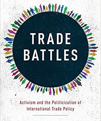 خرید و دانلود نسخه کامل کتاب Trade Battles: Activism and the Politicization of International Trade Policy –  Pdf