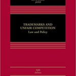 خرید و دانلود نسخه کامل کتاب Trademarks and Unfair Competition: Law and Policy (5th Edition) [2019] –  +  Pdf